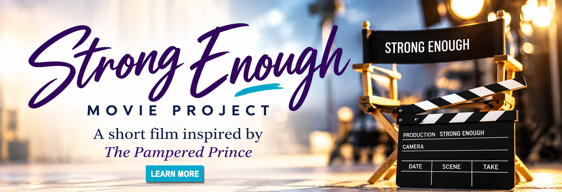 Strong Enough Movie Project, A short film inspired by The Pampered Prince